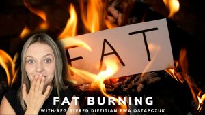 Ewa Dietition Explains the Science behind fat burning YouTube Video Thumbnail